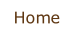 Home.